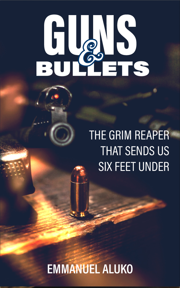 Guns and bullets: the grim reaper that sends us six feet under